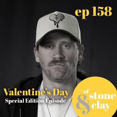Episode 158-Valentine’s Day Special Edition Episode 158-Valentine’s Day Special Edition