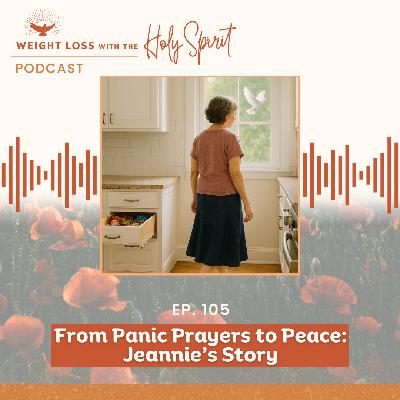 From Panic Prayers to Peace: Jeannie's Story