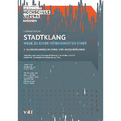 Stadtklang – Wege zu einer hörenswerten Stadt: Band 2, Instrumentarium Stadtklang – Wege zu einer hörenswerten Stadt: Band 2, Instrumentarium