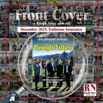 Rough Notes Front Cover, December 2025: Mark Rodgers, Trailstone Insurance Rough Notes Front Cover, December 2025: Mark Rodgers, Trailstone Insurance