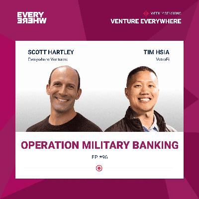 Operation Military Banking: Tim Hsia with Scott Hartley Operation Military Banking: Tim Hsia with Scott Hartley