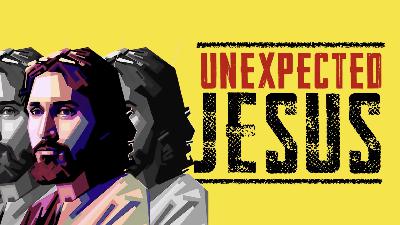 The Unexpected Jesus 200425