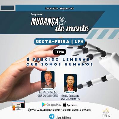Mudança de mente - É preciso lembrar que somos humanos!!!