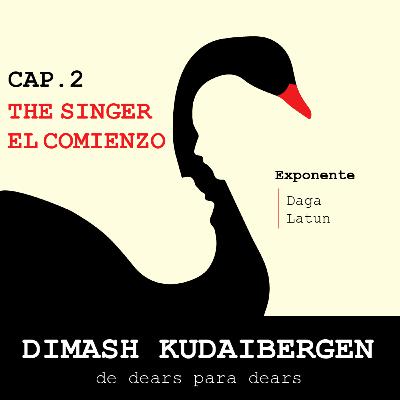 Episodio II - The Singer - El Comienzo
