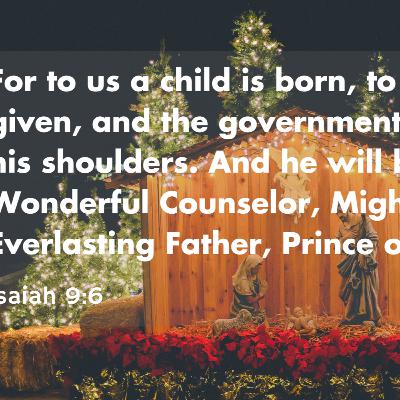 Isaiah 9:1-7, Matthew 1:1 - Gifts of Christmas: New King