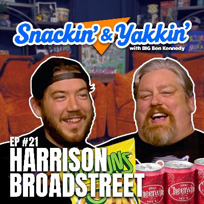 Funyuns, Cheerwine, and Comedy War Stories w/ Harrison Broadstreet | Ep 21 | Snackin' & Yakkin' Funyuns, Cheerwine, and Comedy War Stories w/ Harrison Broadstreet | Ep 21 | Snackin' & Yakkin'