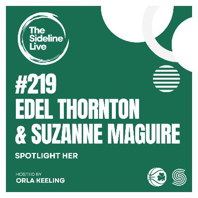 #219 SpotlightHer review and NCAA March Madness Preview with Edel Thornton and Suzanne Maguire