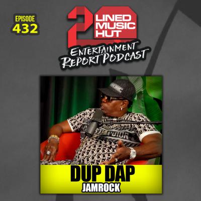 EPISODE #432 DUP DAP From JAMROCK EPISODE #432 DUP DAP From JAMROCK
