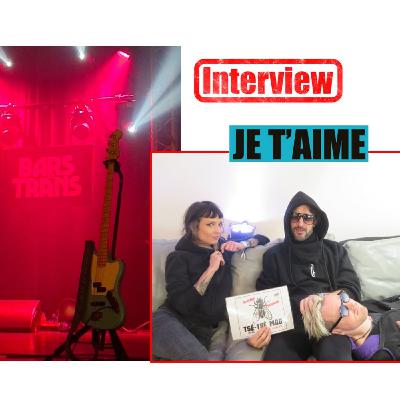 BAR EN TRANS 2025 interview JE T'AIME