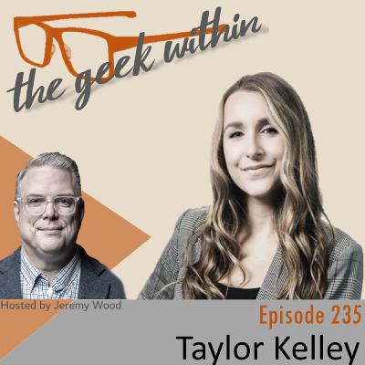 Ep235: Taylor Kelley