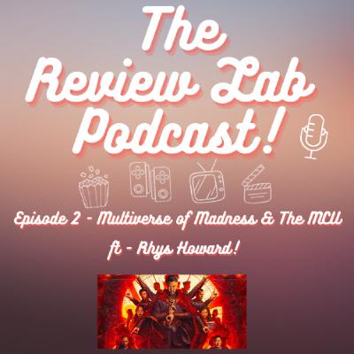Episode 2 - Doctor Strange In The Multiverse of Madness Review