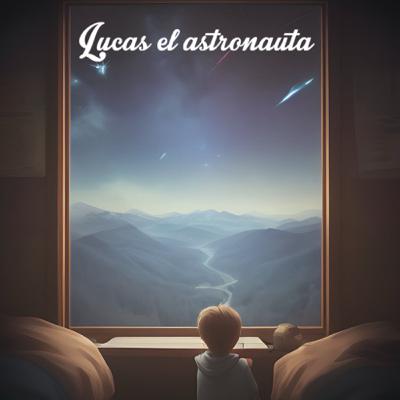 Lucas el astronauta