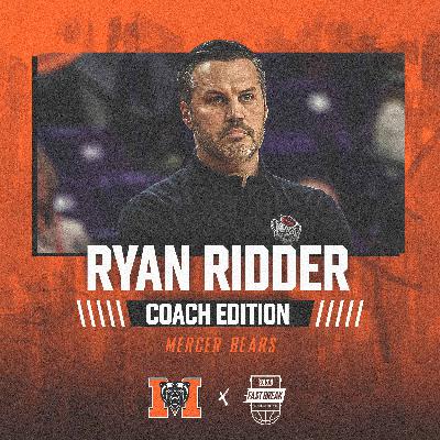 Coach Edition: Ryan Ridder | Mercer Head Coach