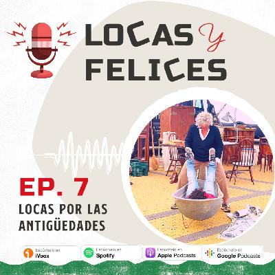 Locas por las antigüedades Locas por las antigüedades