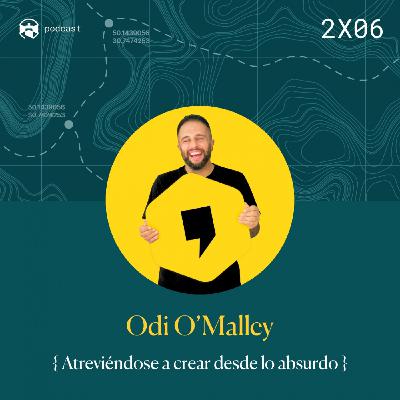 2x06 Odi O'Malley: Atreviéndose a crear desde lo absurdo