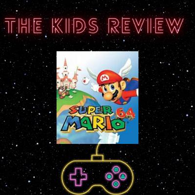 S2- Ep. 5 - The Kids Review Mario 64
