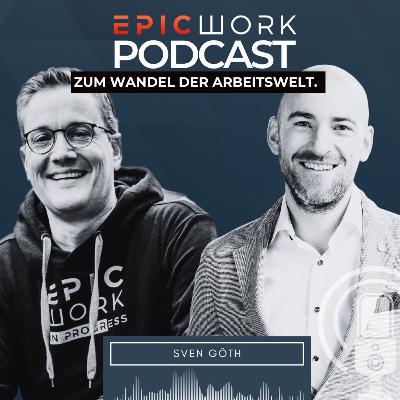 #118 Sven Göth: Zukunftsfähigkeit heißt handeln, nicht hoffen #118 Sven Göth: Zukunftsfähigkeit heißt handeln, nicht hoffen