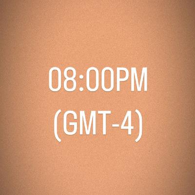 Hora - 8.00PM (GMT-4)