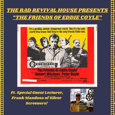 SEASON 2, EPISODE 31, THE FRIENDS OF EDDIE COYLE - The Slow-Burning Boston Crime Saga!
