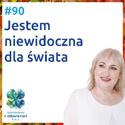 #90 Jestem niewidoczna dla świata