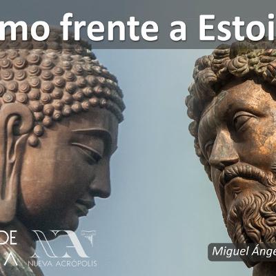 Budismo frente a estoicismo. Miguel Ángel Padilla Budismo frente a estoicismo. Miguel Ángel Padilla