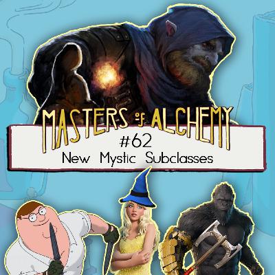 #62- New Mystic Subclasses #62- New Mystic Subclasses