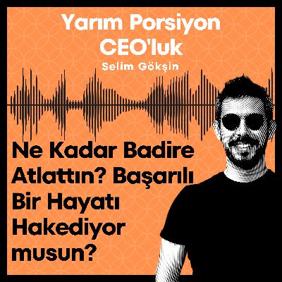 #14 - Ne Kadar Badire Atlattın? Başarılı Bir Hayatı Hak Ediyor musun? #14 - Ne Kadar Badire Atlattın? Başarılı Bir Hayatı Hak Ediyor musun?