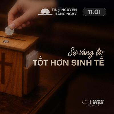 SỰ VÂNG LỜI TỐT HƠN SINH TẾ | Tĩnh Nguyện Hằng Ngày 11/01/2026 SỰ VÂNG LỜI TỐT HƠN SINH TẾ | Tĩnh Nguyện Hằng Ngày 11/01/2026
