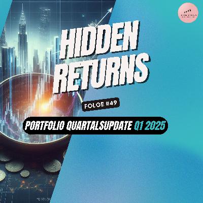 #49 - Portfolio Quartalsupdate Q1 2025