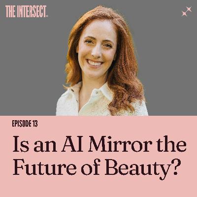 Is an AI mirror the future of beauty?