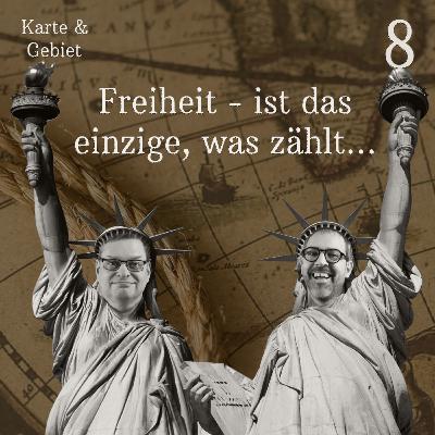 Freiheit - ist das einzige, was zählt... - Folge 8