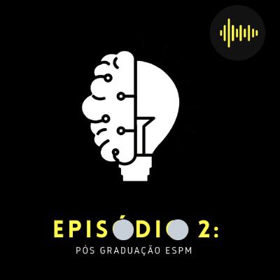 Episódio 2: A importância da Inteligência Emocional