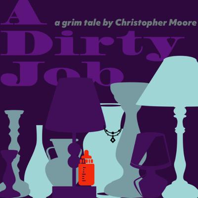 A Dirty Job by Christopher Moore