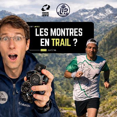 LTP#295 MONTRES ET TRAIL