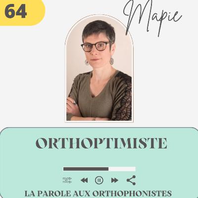 64 - Mapie, Orthoptimiste