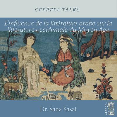 L'influence de la littérature arabe sur la littérature occidentale du Moyen Age