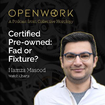 Certified Pre-owned: Fad or Fixture? – Hamza Masood (WatchCharts)