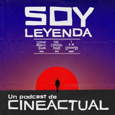 S08E44 - Del libro a la pantalla: Soy leyenda: vampiros y apocalipsis según Richard Matheson (+SORTEO) S08E44 - Del libro a la pantalla: Soy leyenda: vampiros y apocalipsis según Richard Matheson (+SORTEO)