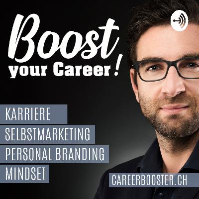 #49 DAS Mindset für maximale Karriereerfolge - Teil 3/3 - Interview mit Verwaltungsrat & Senior Manager