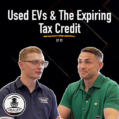 Used EVs: What Happens After the Tax Credit Ends? | Ep. 92