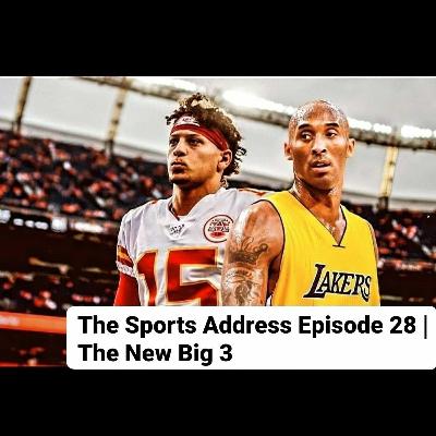 Episode 28 | The New Big 3