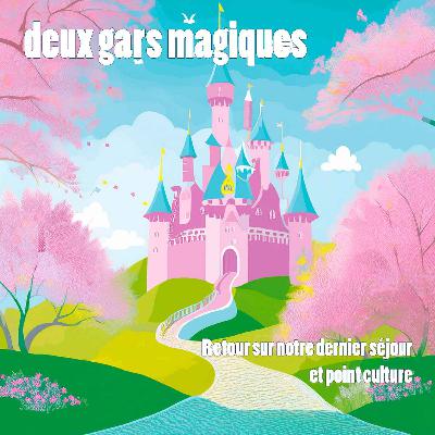 On vous parle de notre dernier séjour à Disneyland Paris et on fait un point culture On vous parle de notre dernier séjour à Disneyland Paris et on fait un point culture