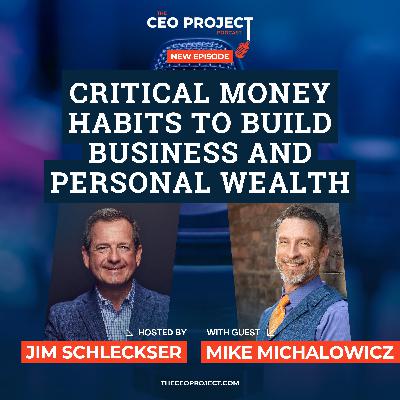 Critical Money Habits to Build Business and Personal Wealth Critical Money Habits to Build Business and Personal Wealth