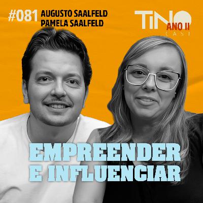 #081 — Empreendedores influencers