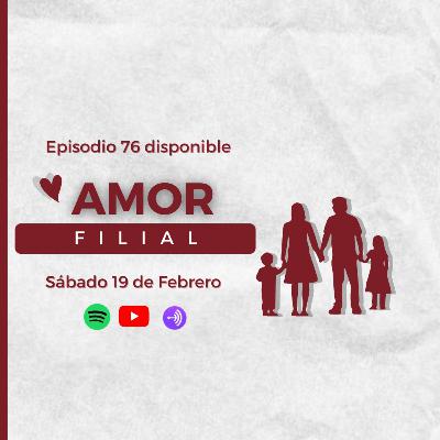 Amor filial- Episodio 76 Amor filial- Episodio 76