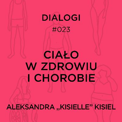 DIALOGI: Ciało w zdrowiu i chorobie