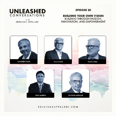 Ep. 20: Building Your Own Vision - Building Through Passion, Innovation, and Empowerment Ep. 20: Building Your Own Vision - Building Through Passion, Innovation, and Empowerment