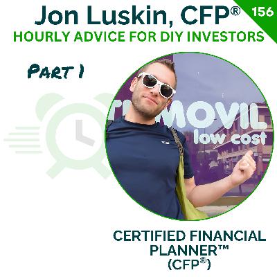 Do This To Simplify Your Next Financial Review ... (Part 1) | Jon Luskin | 156