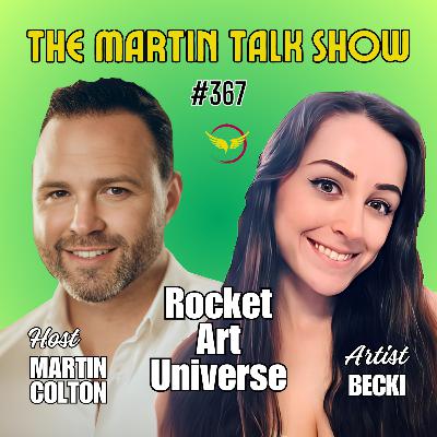 ROCKET ART UNIVERSE with BECKI EP #367