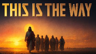 This Is The Way This Is The Way